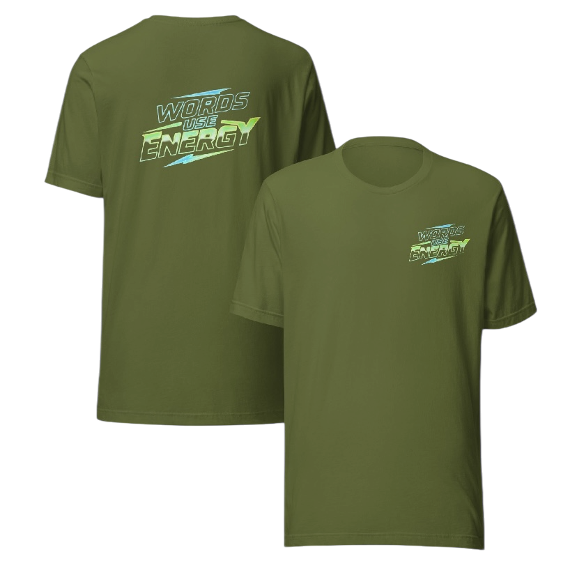 Words use energy T-shirt