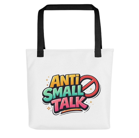 Anti small talk draagtas