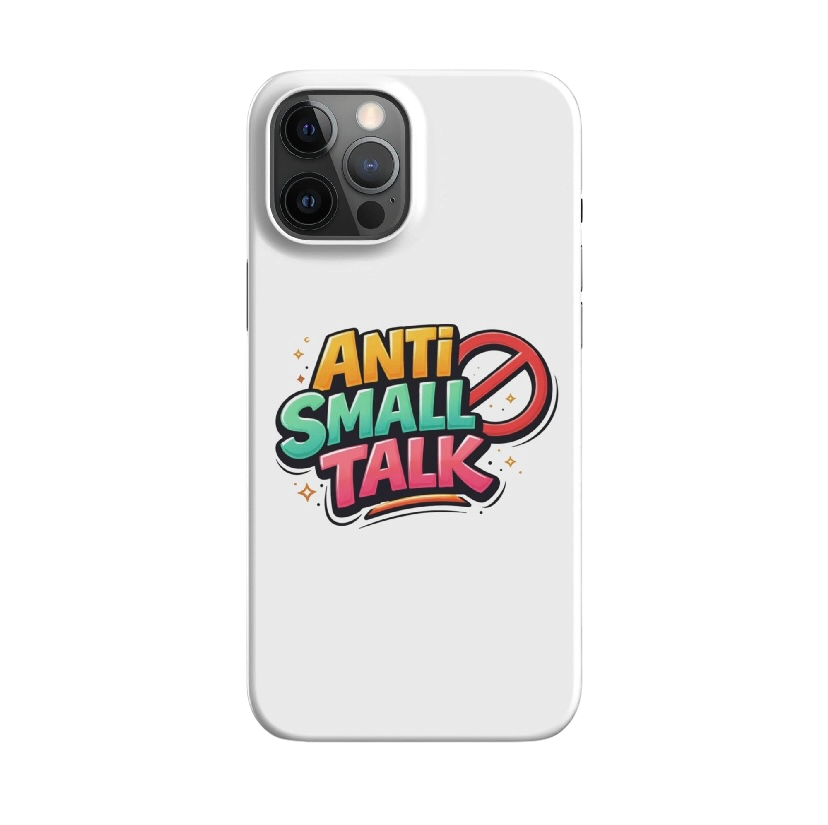 Anti small talk hoesje iPhone®