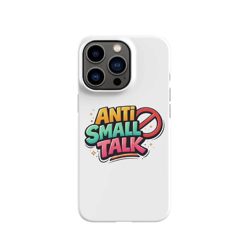 Anti small talk hoesje iPhone®