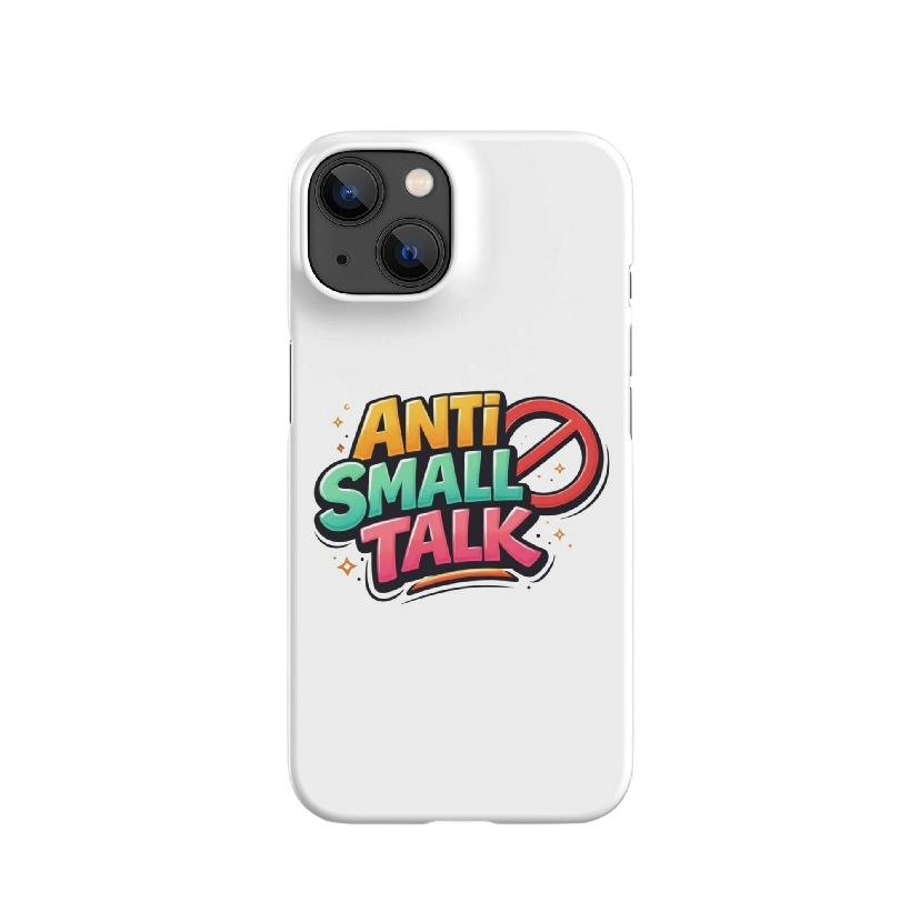 Anti small talk hoesje iPhone®