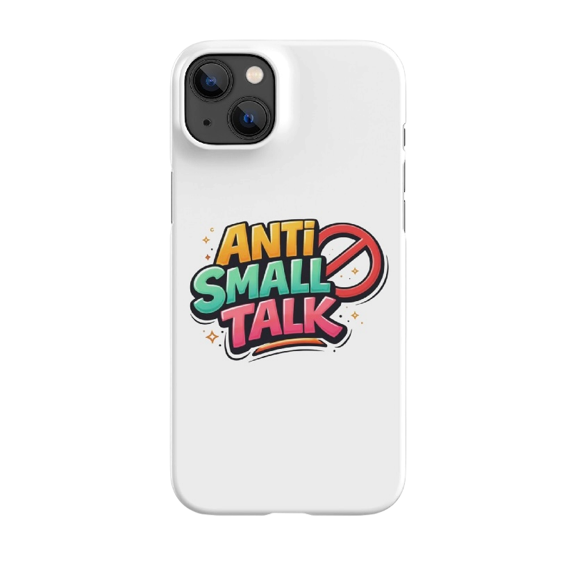 Anti small talk hoesje iPhone®