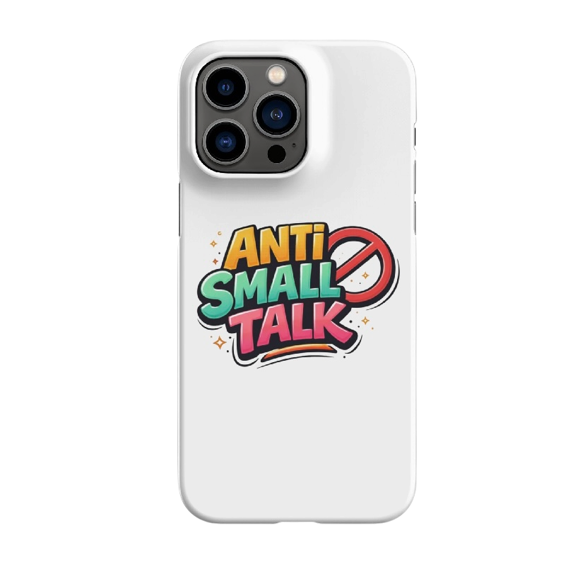 Anti small talk hoesje iPhone®