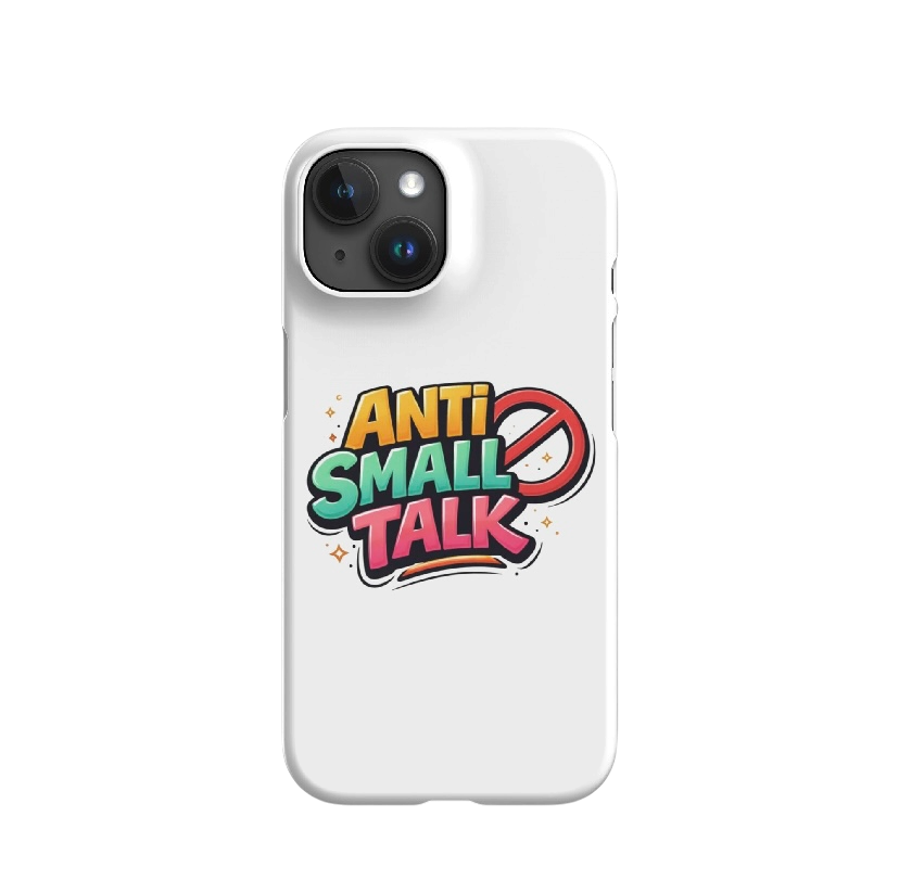 Anti small talk hoesje iPhone®