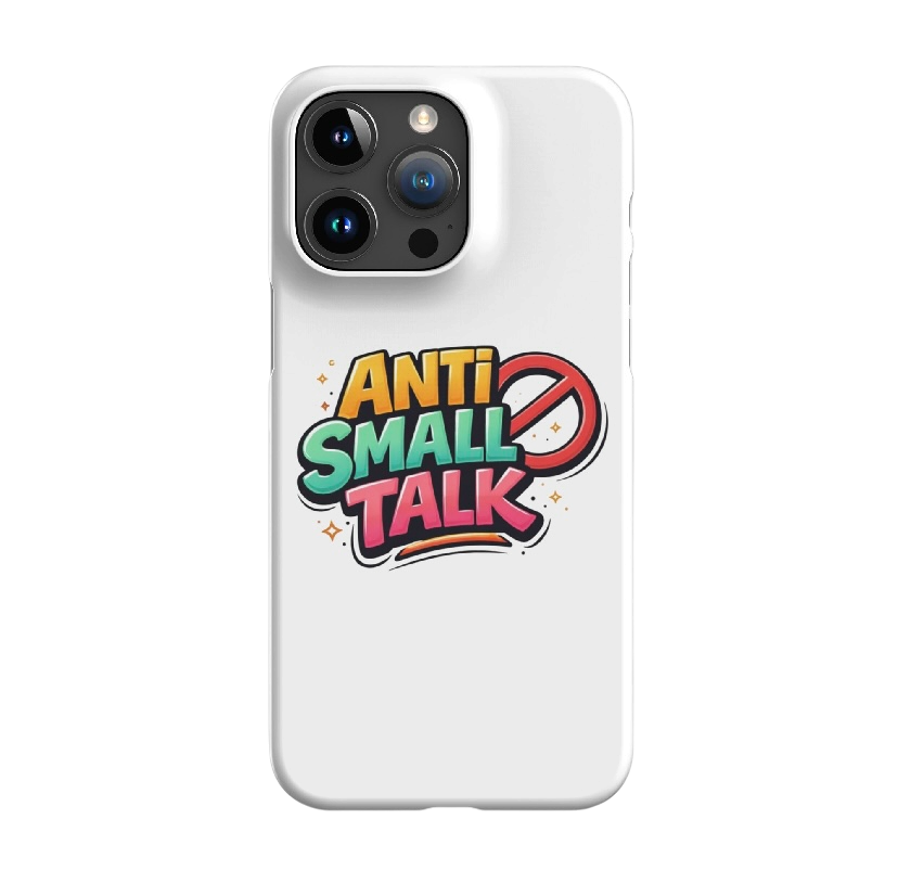 Anti small talk hoesje iPhone®