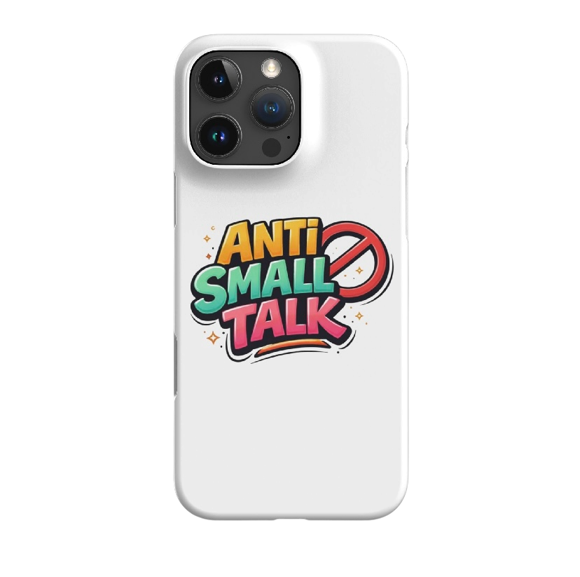 Anti small talk hoesje iPhone®