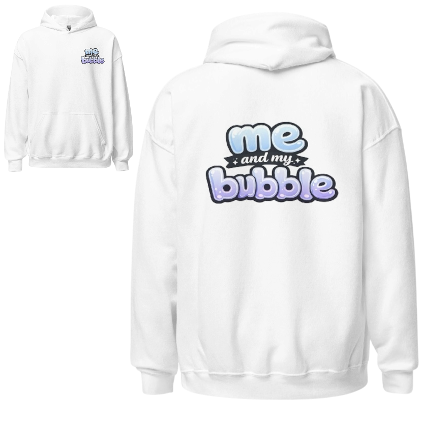 Me and my bubble hoodie