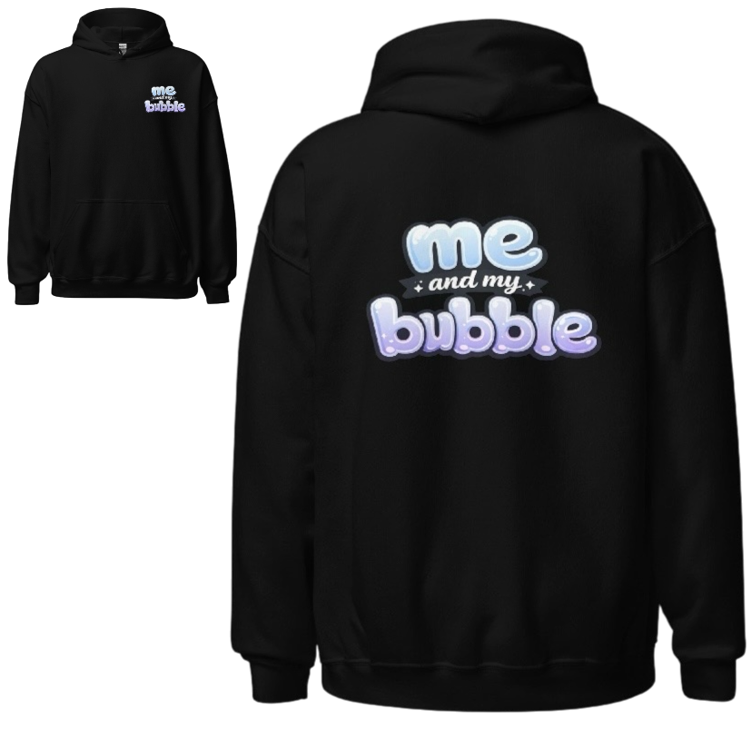 Me and my bubble hoodie