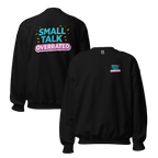 Small talk overrated sweater