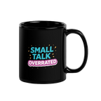 Small talk overrated mok