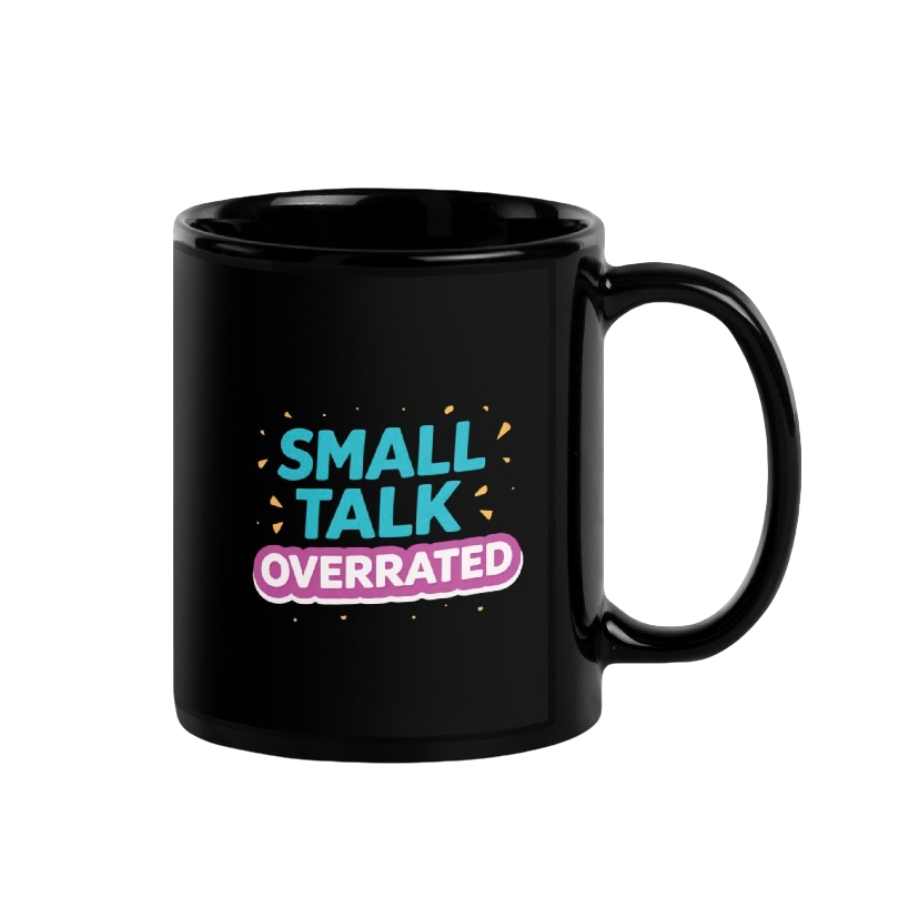 Small talk overrated mok