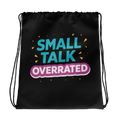Small talk overrated rugtas