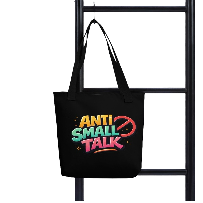 Anti small talk draagtas