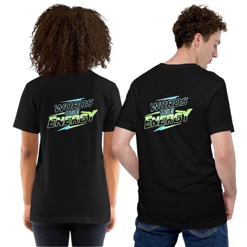Words use energy T-shirt