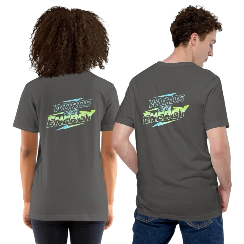 Words use energy T-shirt