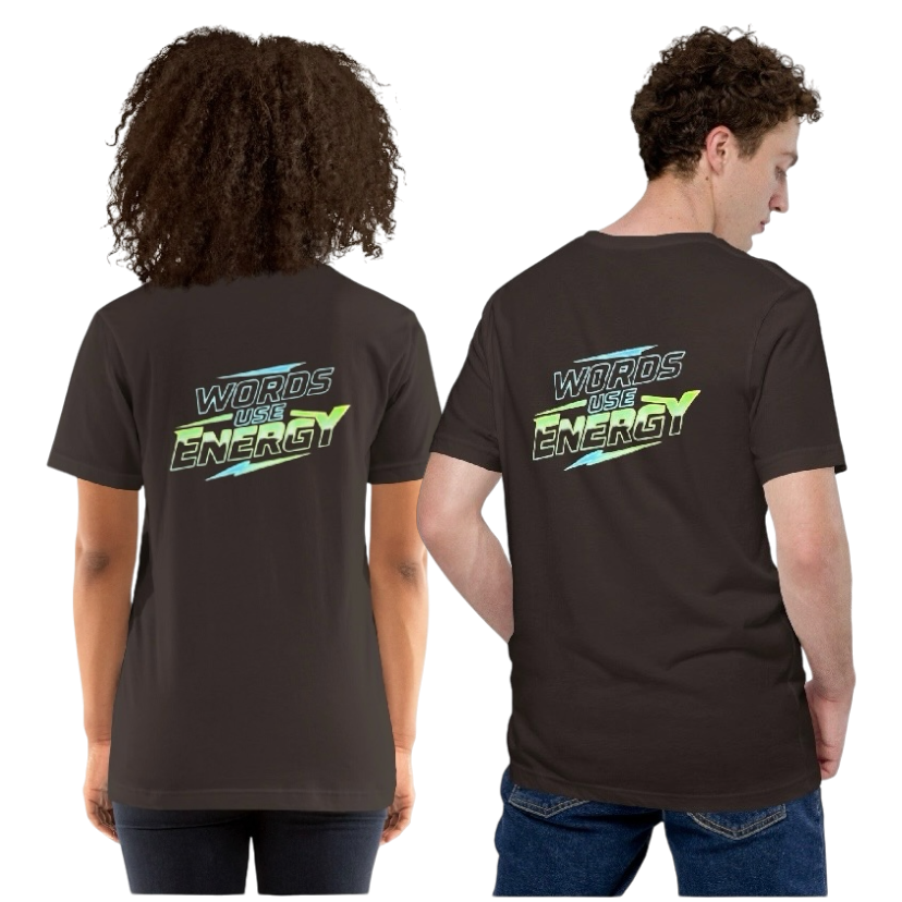 Words use energy T-shirt