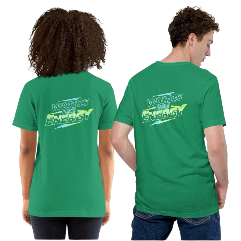 Words use energy T-shirt