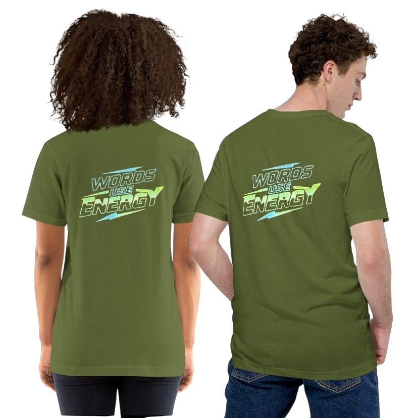 Words use energy T-shirt