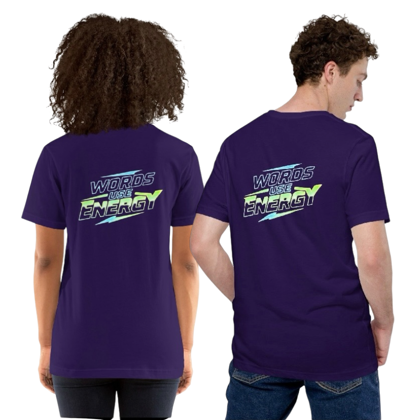 Words use energy T-shirt