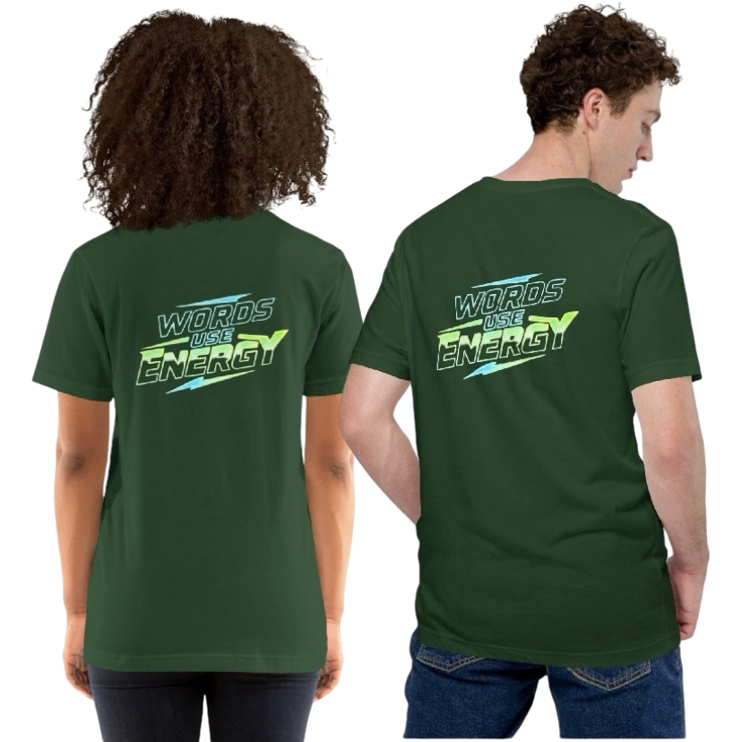 Words use energy T-shirt