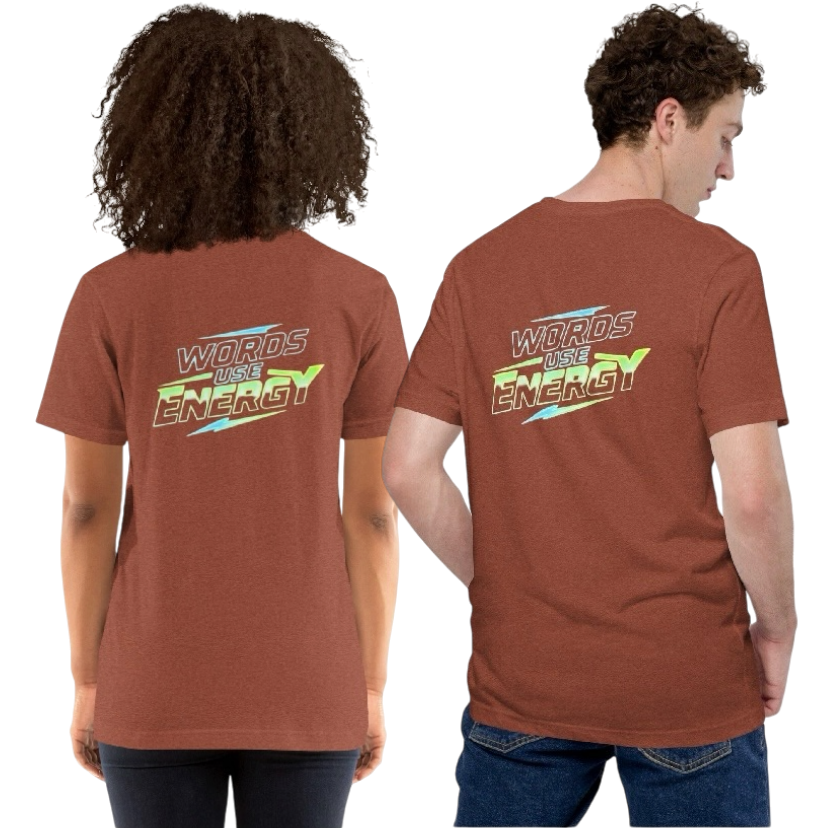 Words use energy T-shirt