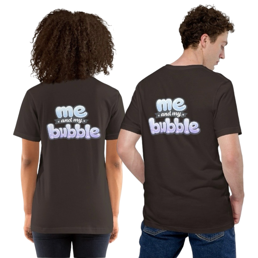 Me and my bubble T-shirt