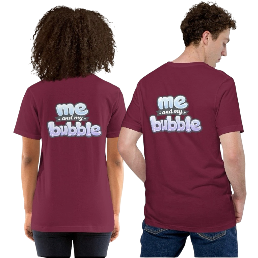 Me and my bubble T-shirt