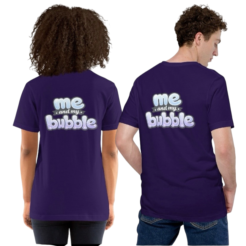 Me and my bubble T-shirt
