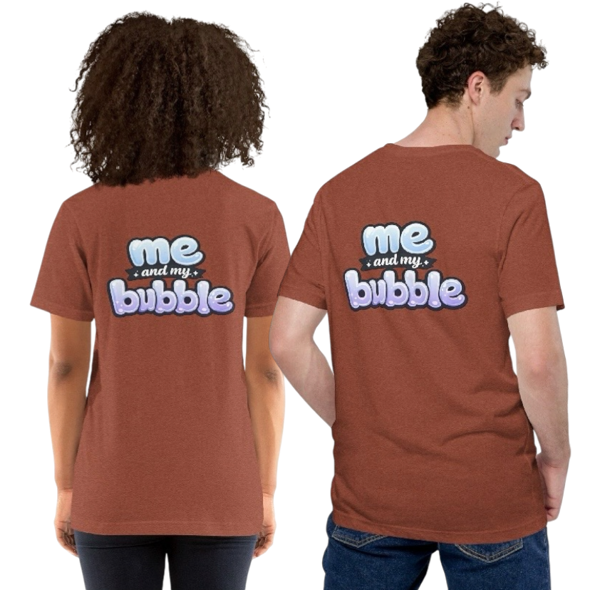 Me and my bubble T-shirt