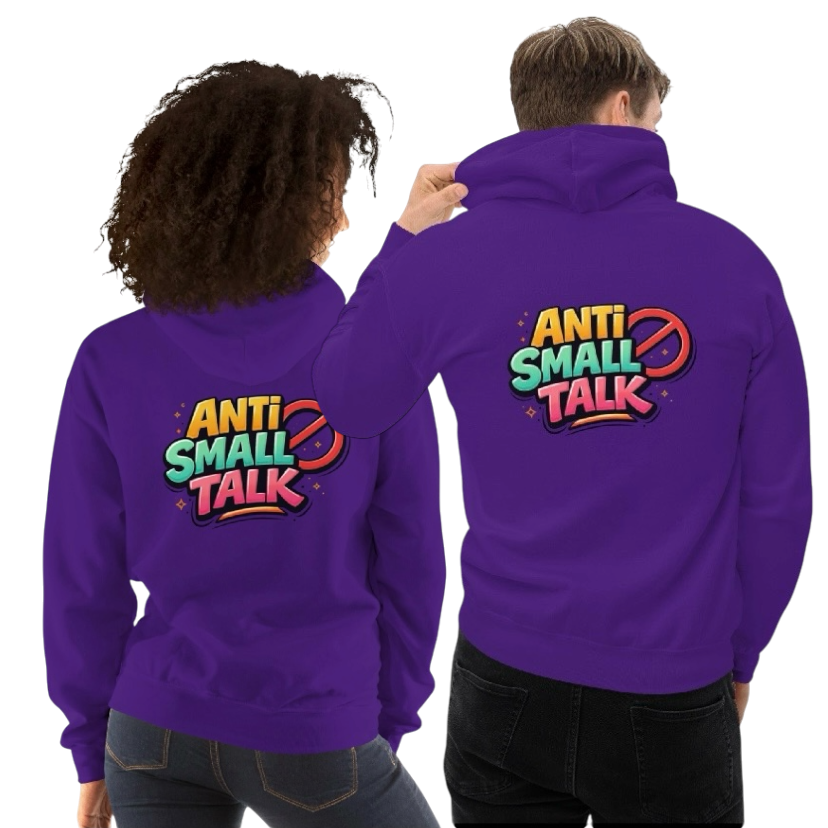 Anti small talk hoodie