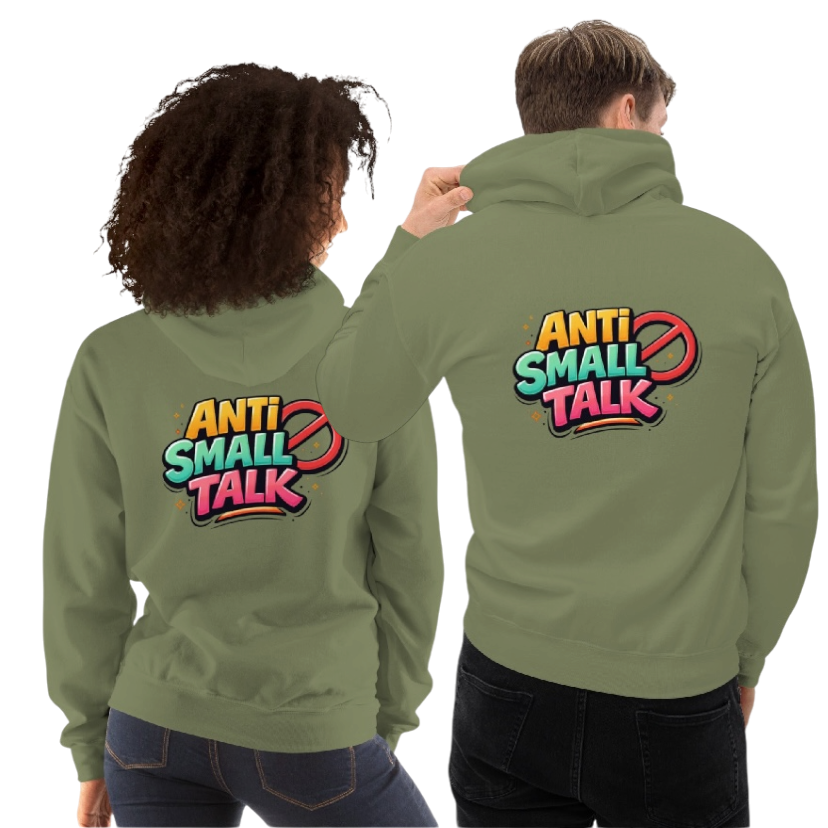 Anti small talk hoodie