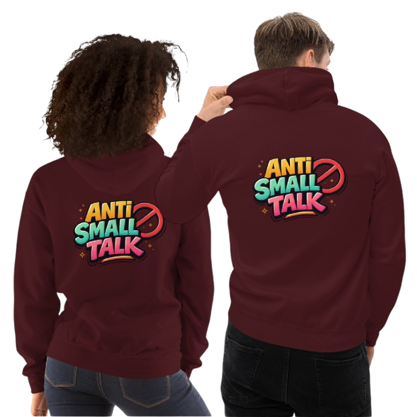 Anti small talk hoodie