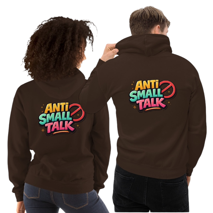 Anti small talk hoodie