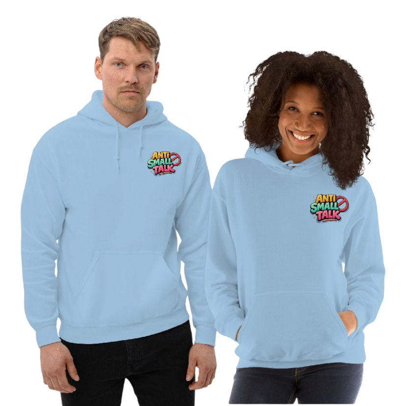 Anti small talk hoodie