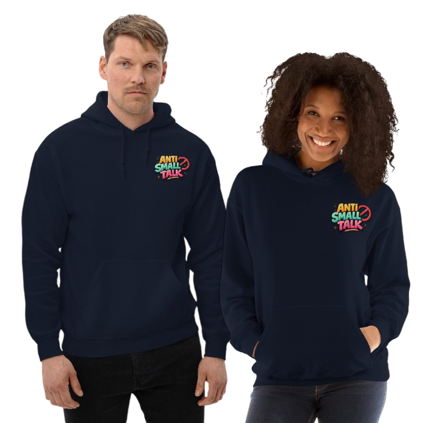 Anti small talk hoodie