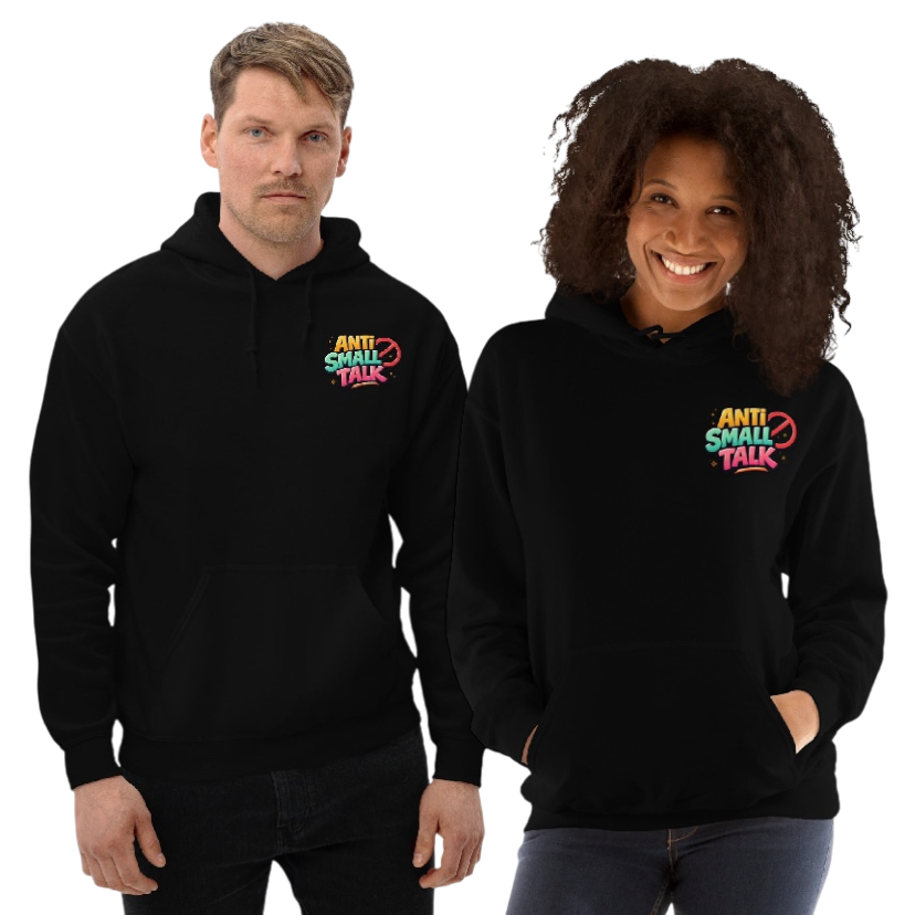 Anti small talk hoodie