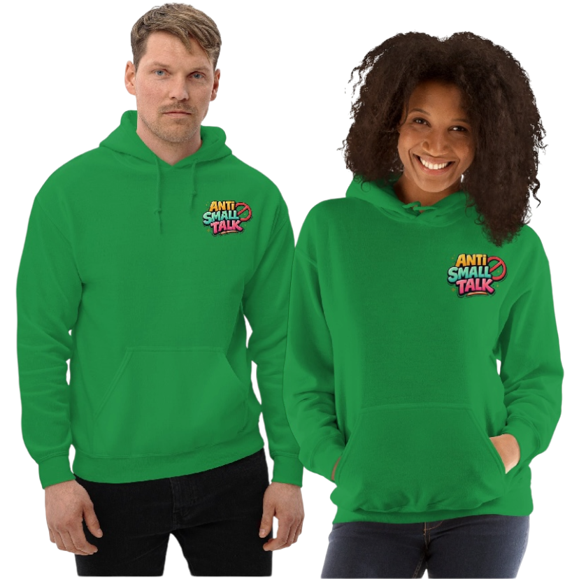 Anti small talk hoodie