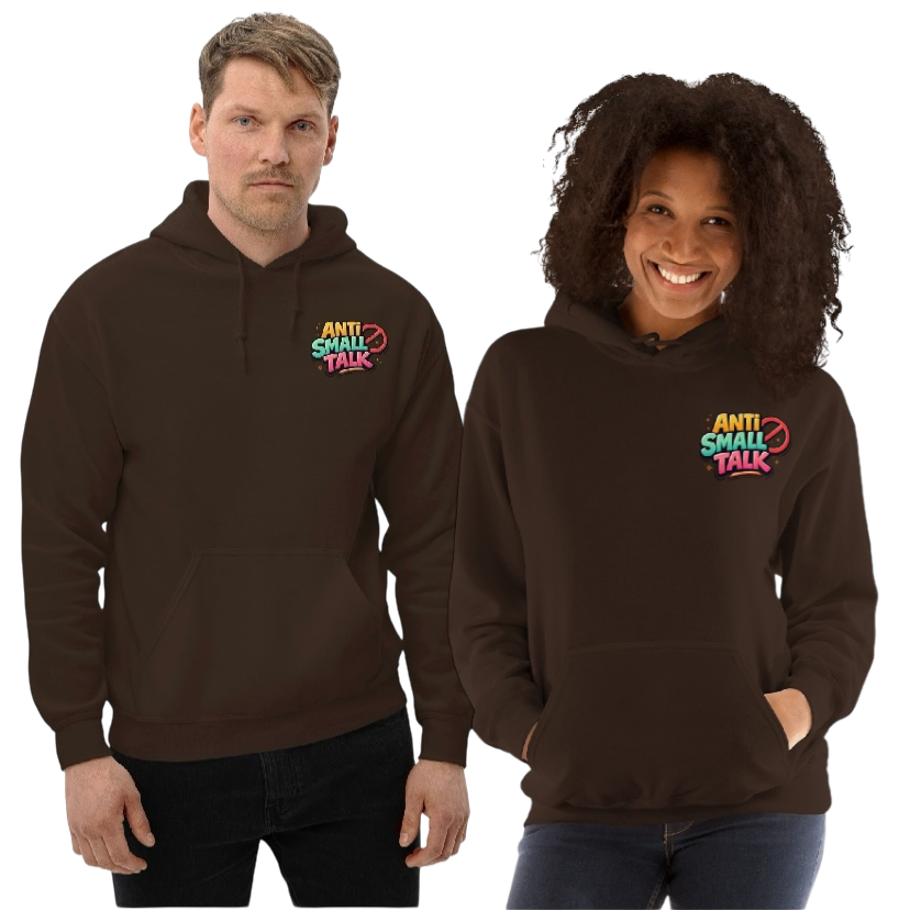 Anti small talk hoodie