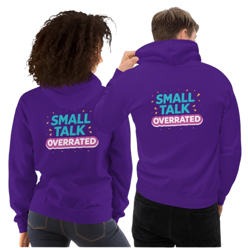 Small talk overrated hoodie