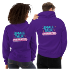 Small talk overrated hoodie