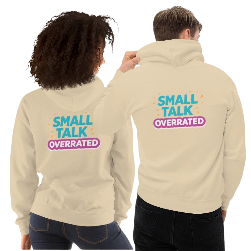 Small talk overrated hoodie