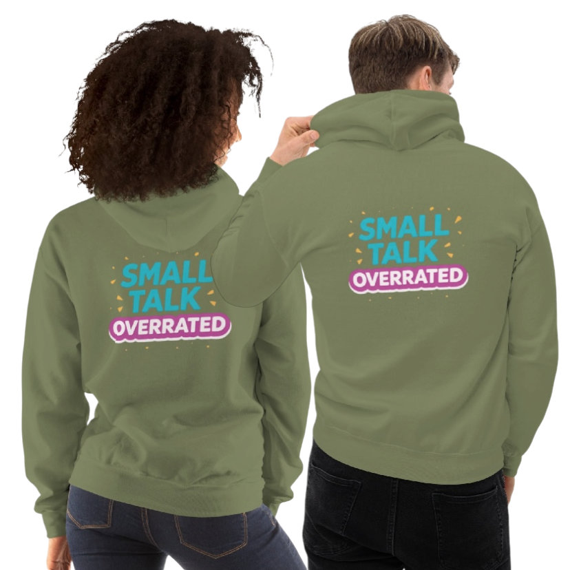 Small talk overrated hoodie