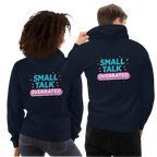 Small talk overrated hoodie