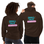 Small talk overrated hoodie