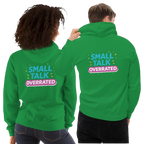 Small talk overrated hoodie