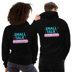 Small talk overrated hoodie