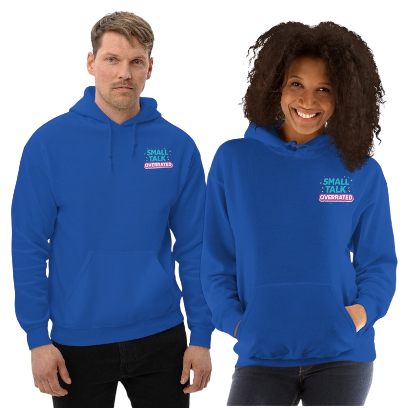 Small talk overrated hoodie