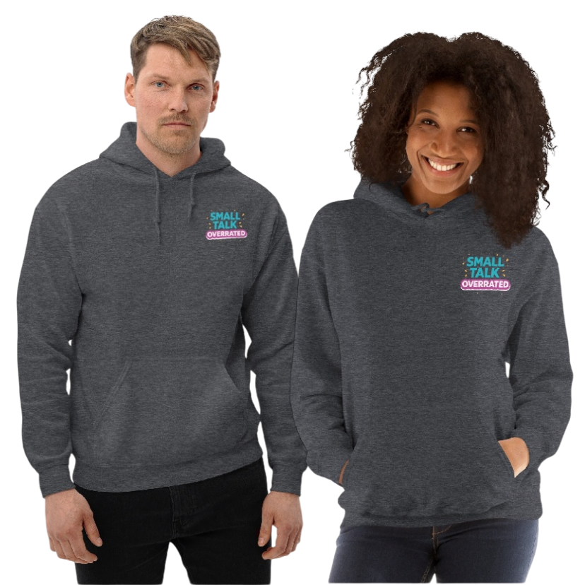 Small talk overrated hoodie