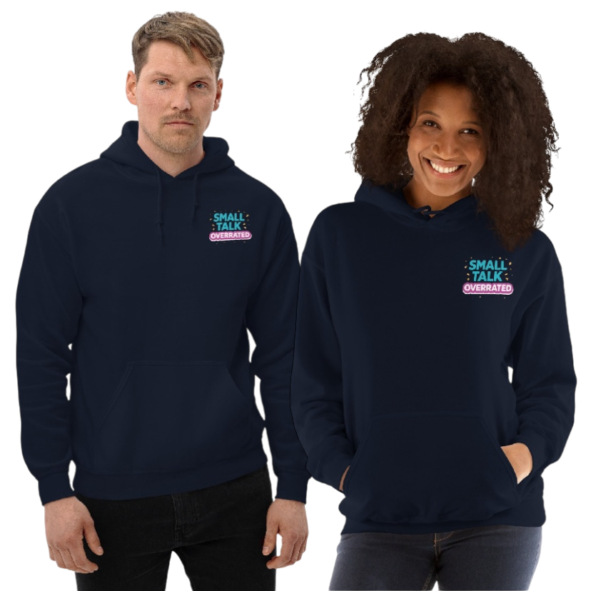 Small talk overrated hoodie