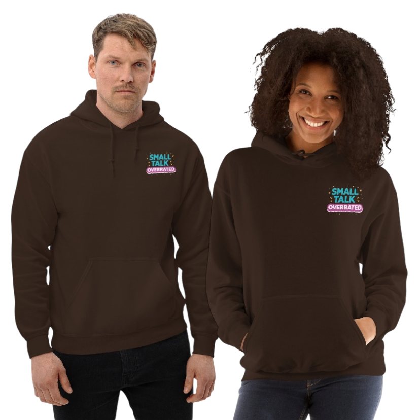 Small talk overrated hoodie